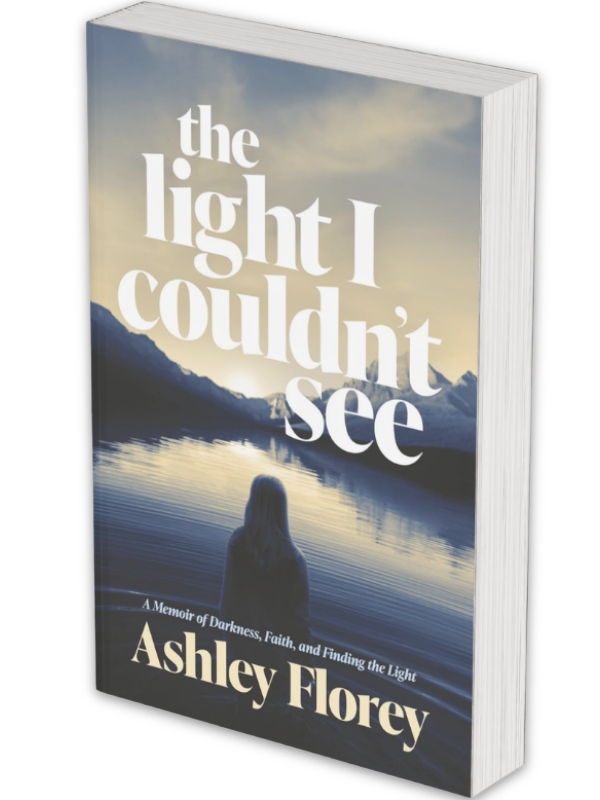The Light I Couldn't See Ashley Florey